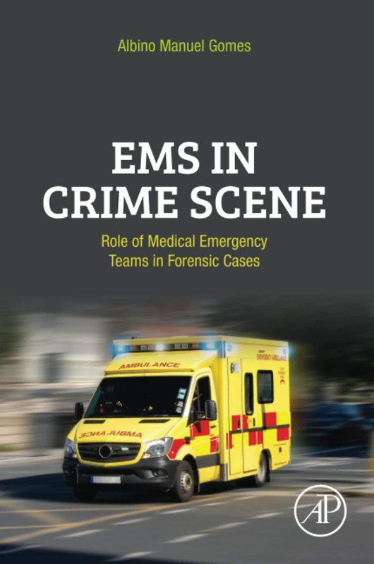 EMS in Crime Scene: Role of Medical Emergency Teams in Forensic Cases