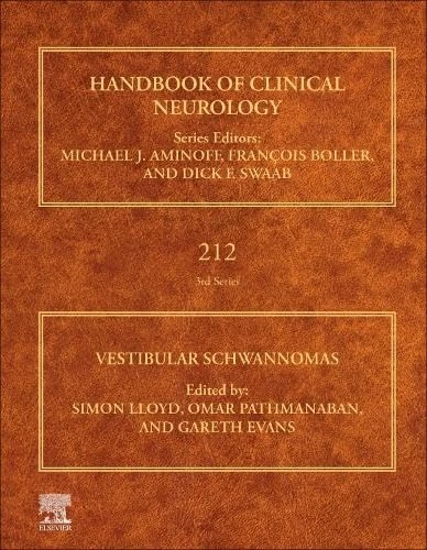 Vestibular Schwannomas (Volume 212) (Handbook of Clinical Neurology, Volume 212)