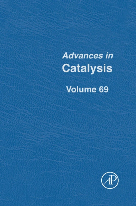 Advances in Catalysis: Volume 69
