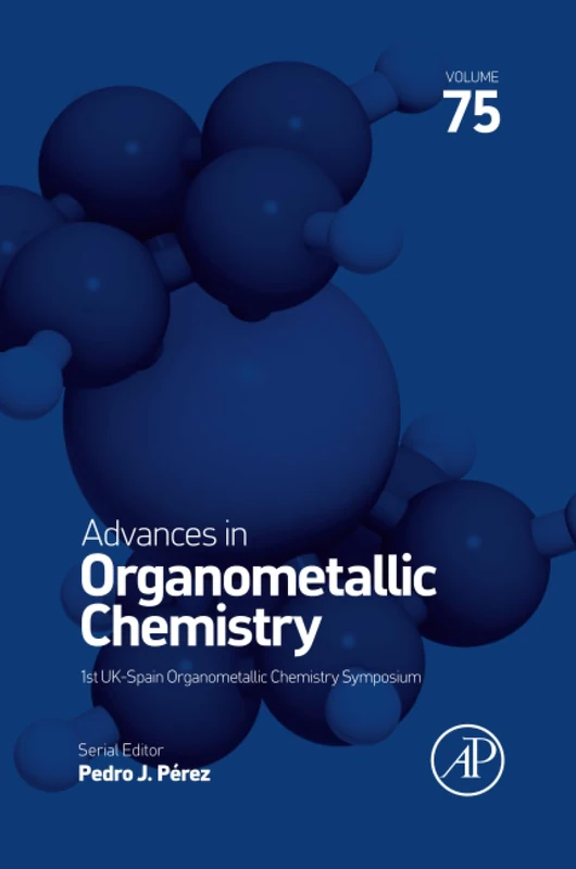 Advances in Organometallic Chemistry: Volume 75