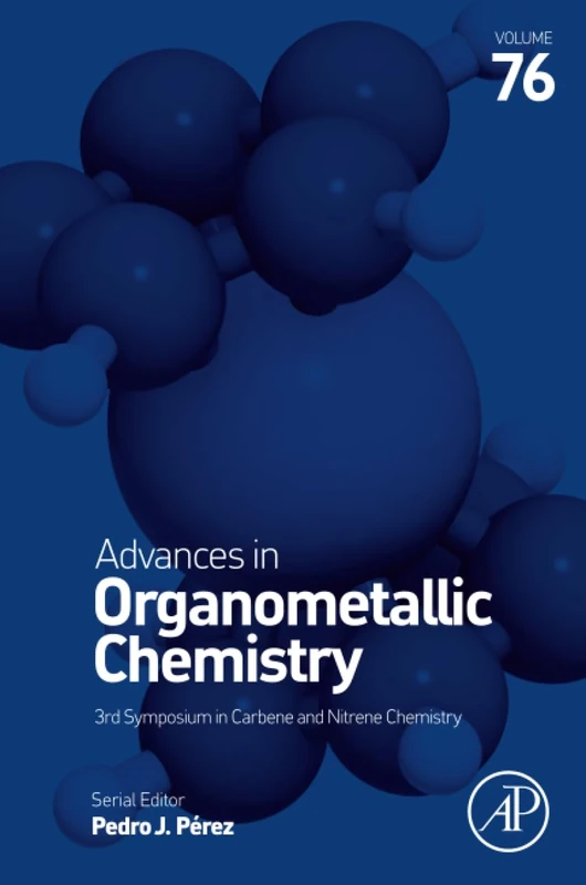 Advances in Organometallic Chemistry: Volume 76