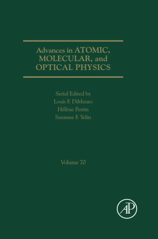 Advances in Atomic, Molecular, and Optical Physics: Volume 70