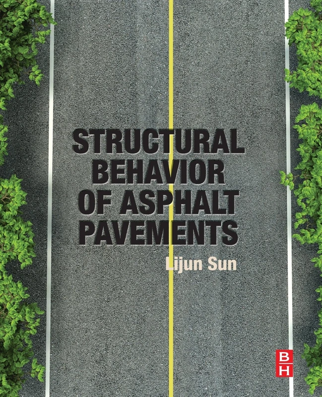 Butterworth-Heinemann Structural Behavior of Asphalt Pavements