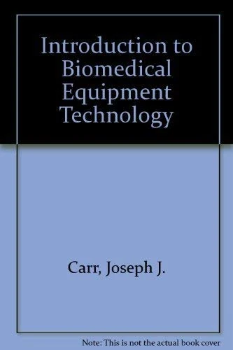 Introduction to Biomedical Equipment Technology