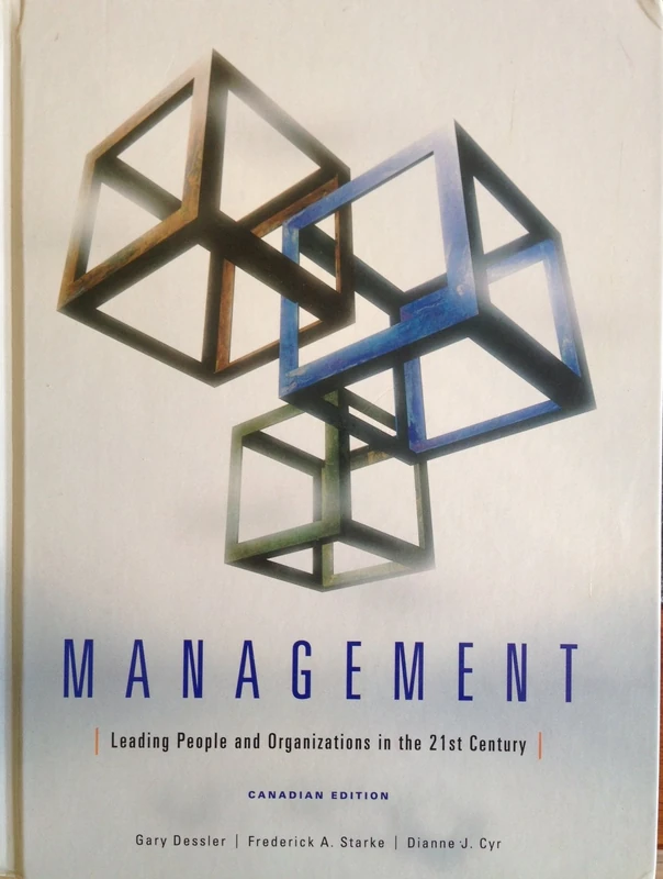 Management: Leading People and Organizations in the 21st Century, Canadian Edition
