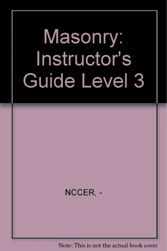 Masonry Level Three, Perfect Bound, Instructor's Guide, 1999 Revision