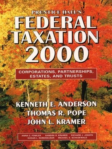 Prentice Hall's Federal Taxation, 2000: Corporations, Partnerships, Estates and Trusts