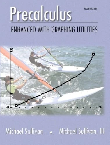 Precalculus: Enhanced with Graphing Utilities