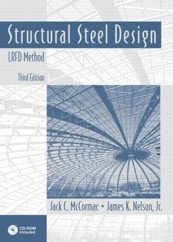 Structural Steel Design: LRFD Method: United States Edition