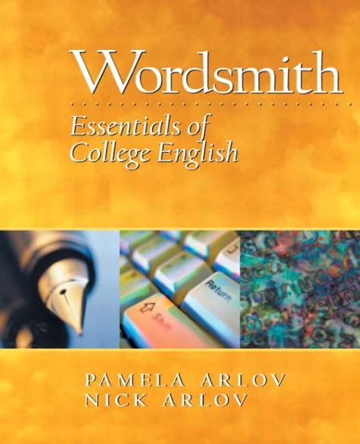 Wordsmith: Essentials of College English: A Guide to Sentences and Paragraphs