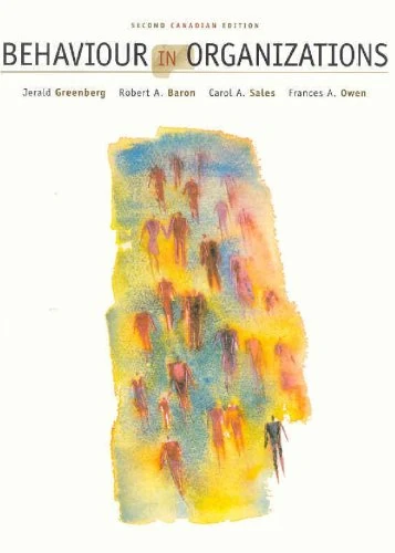 Behaviour in Organizations, Canadian Edition