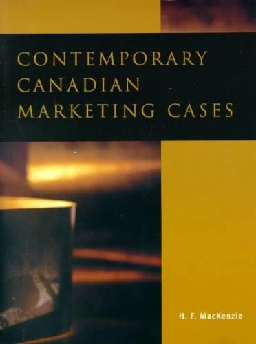Contemporary Canadian Marketing Cases