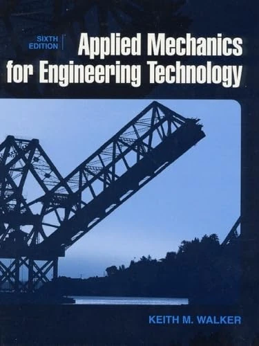 Applied Mechanics for Engineering Technology