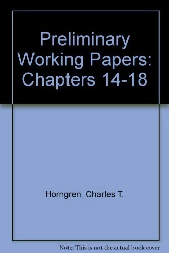 Preliminary Working Papers, Chapters 14-18