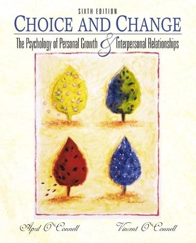 Choice and Change: The Psychology of Personal Growth and Interpersonal Relationships - Image 1