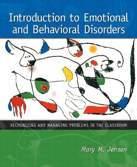 Introduction to Emotional and Behavioral Disorders: Recognizing and Managing Problems in the Classroom