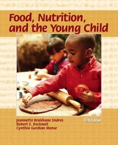Food, Nutrition, and the Young Child