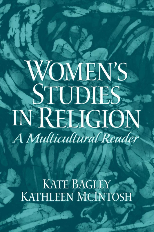 Women's Studies in Religion: A Multicultural Reader