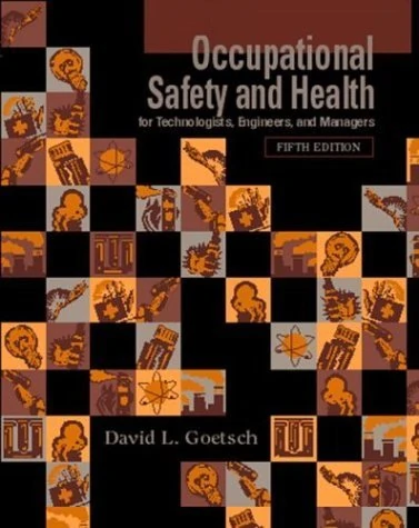 Occupational Safety and Health for Technologists, Engineers, and Managers: United States Edition