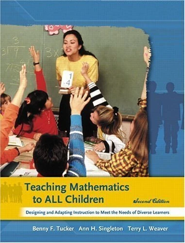 Teaching Mathematics to All Children: Designing and Adapting Instruction to Meet the Needs of Diverse Learners