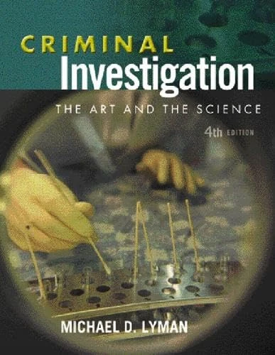 Criminal Investigation: The Art and the Science