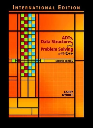 ADTs, Data Structures, and Problem Solving with C++: International Edition