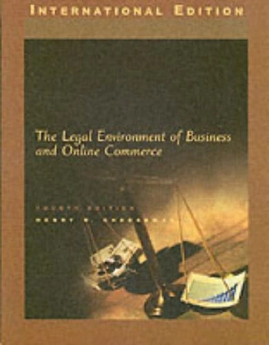 The Legal Environment of Business and Online Commerce: International Edition