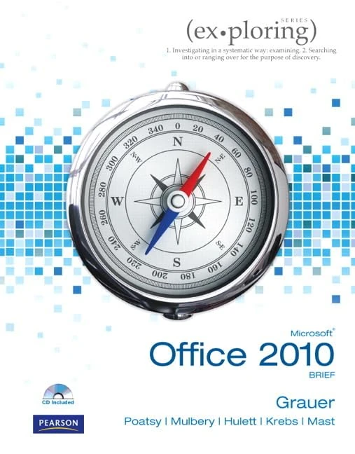 Exploring Microsoft Office 2010 Brief (Ex-ploring Series)