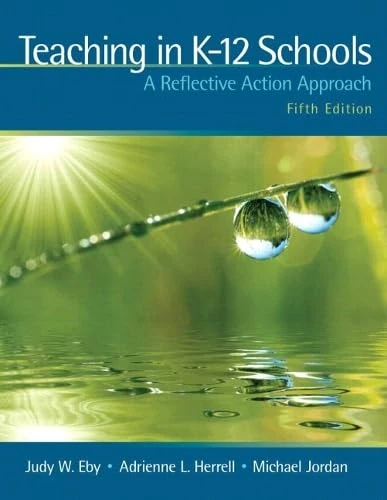 Teaching in K-12 Schools: A Reflective Action Approach (with MyEducationLab)