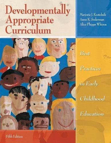 Developmentally Appropriate Curriculum: Best Practices in Early Childhood Education (with MyEducationLab)