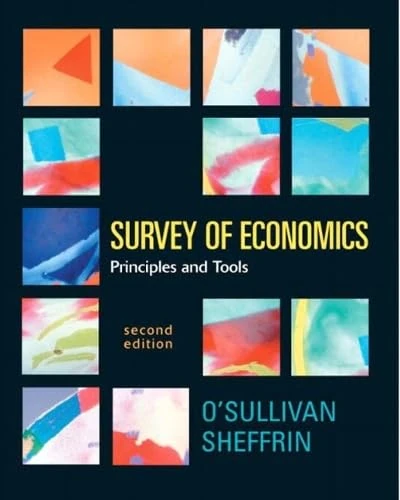 Survey of Economics: Principles and Tools (Prentice-Hall Series in Economics)