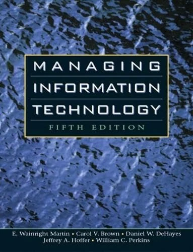 Managing Information Technology: United States Edition