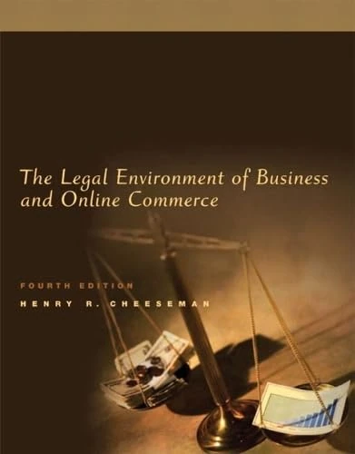 The Legal Environment of Business and Online Commerce: United States Edition