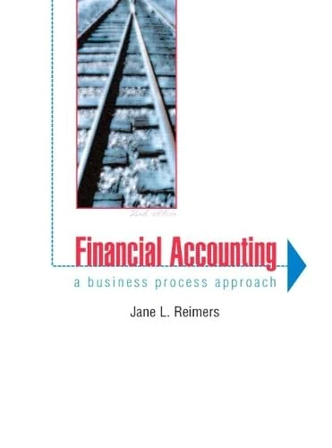 Financial Accounting: A Business Process Approach: United States Edition