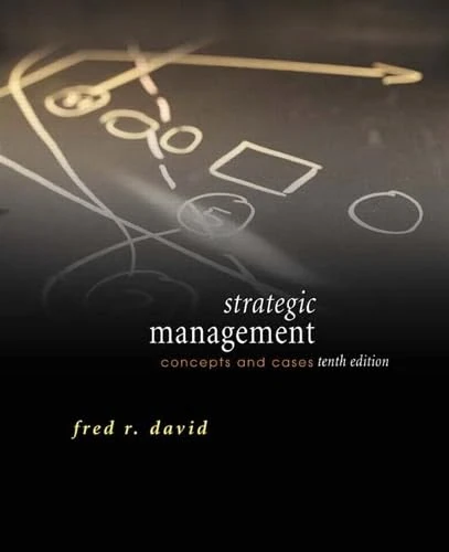 Strategic Management: Concepts and Cases: United States Edition