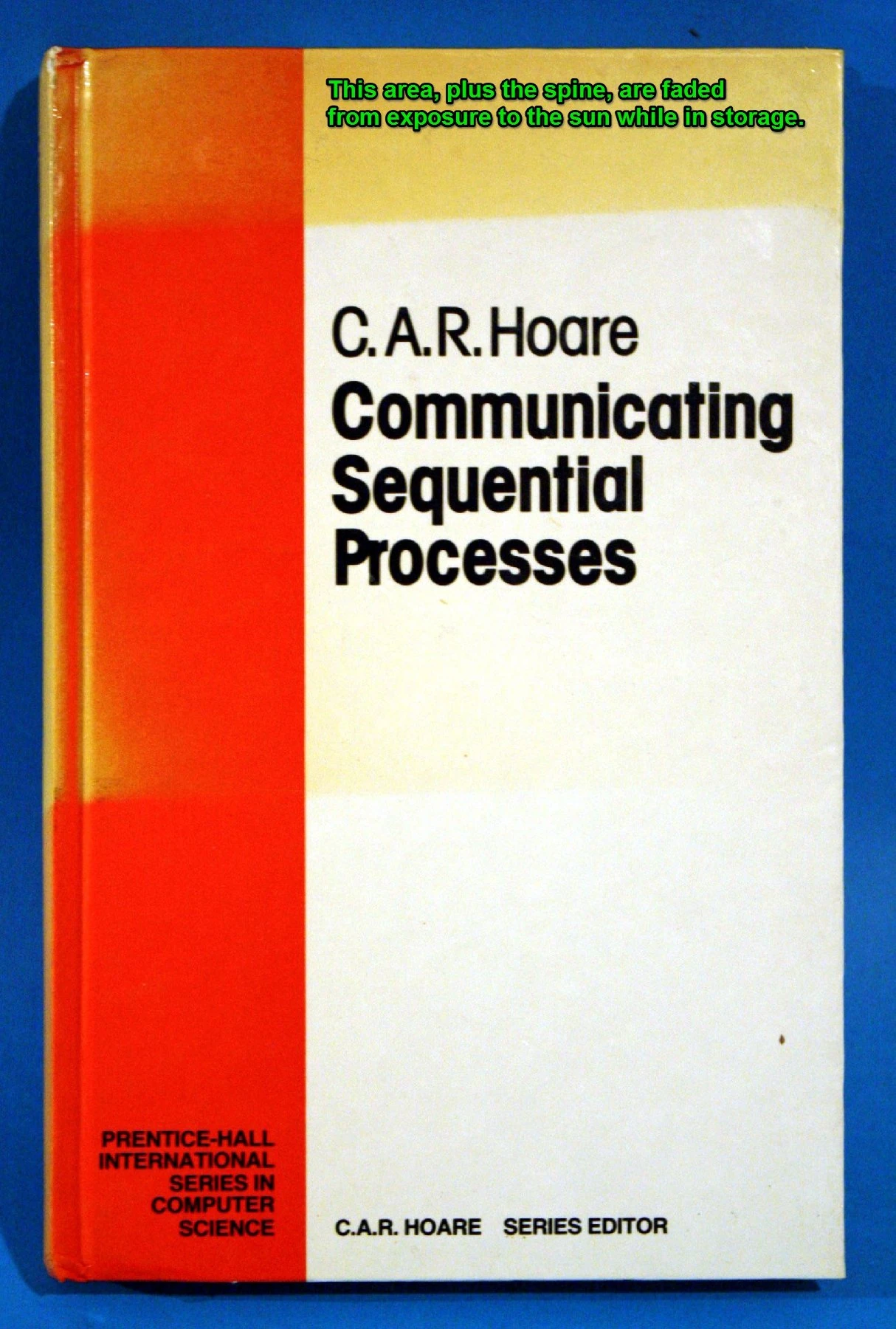 Communicating Sequential Processes (Prentice Hall International Series in Computing Science)