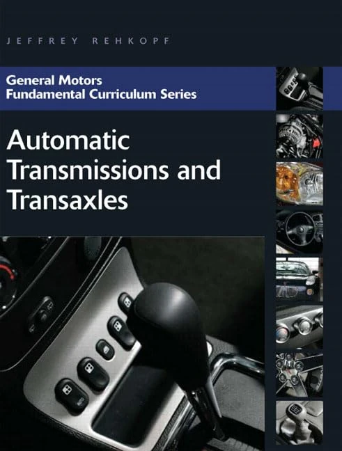 General Motors Fundamental Curriculum Series: Automatic Transmissions and Transaxles