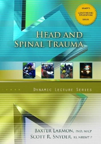 Head and Spinal Trauma CD, Dynamic Lecture Series (Brady's Continuing Education: Dynamic Lecture)