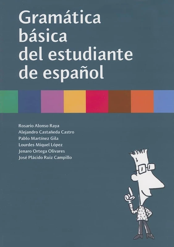 Gramática básica del estudiante de español: Edicion Norteamericana