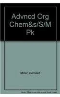 Advanced Organic Chemistry and Student Solutions Manual