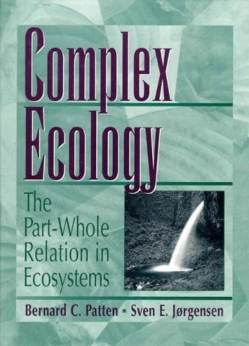 Complex Ecology: The Part-Whole Relation in Ecosystems