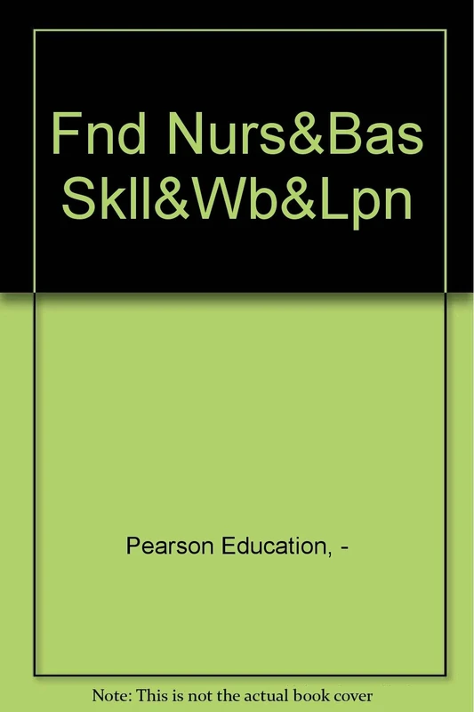 FUND NURSG CARE&BASIC SKLLS&WKBK&LPN LVN HB