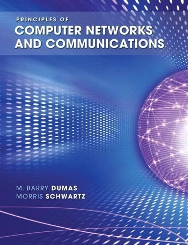 Principles of Computer Networks and Communications: United States Edition