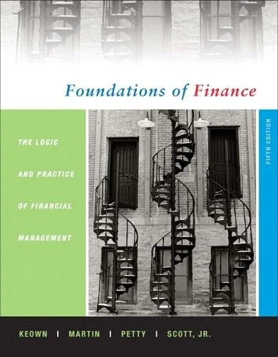 Foundations of Finance: The Logic and Practice of Finance Management: United States Edition