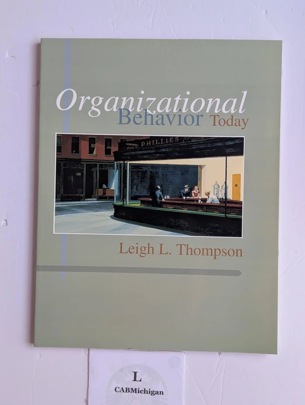 Organizational Behavior Today: United States Edition