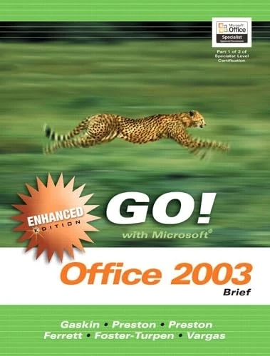 GO with Microsoft Office 2003 Brief Enhanced Edition