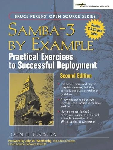 Samba-3 by Example: Practical Exercises to Successful Deployment (Bruce Perens Open Source)