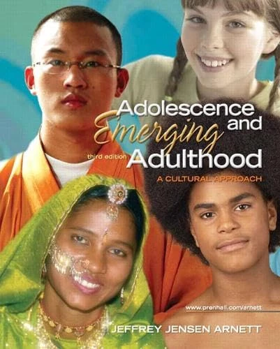 Adolescence and Emerging Adulthood: A Cultural Approach: United States Edition