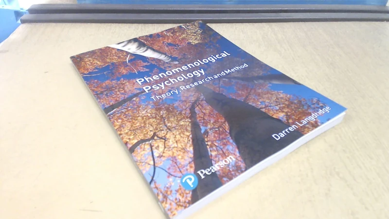 Phenomenological Psychology: Theory, Research and Method