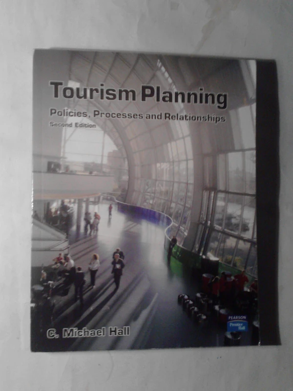 Tourism Planning: Policies, Processes and Relationships (Themes In Tourism)